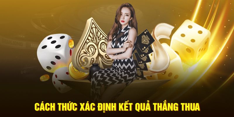 Cách thức tiến hành xác định kết quả thắng thua