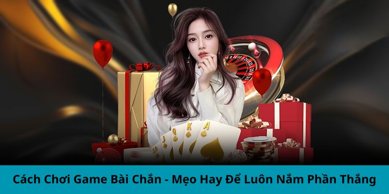 Hướng dẫn cách chơi bài chắn cho người mới bắt đầu tại yo88