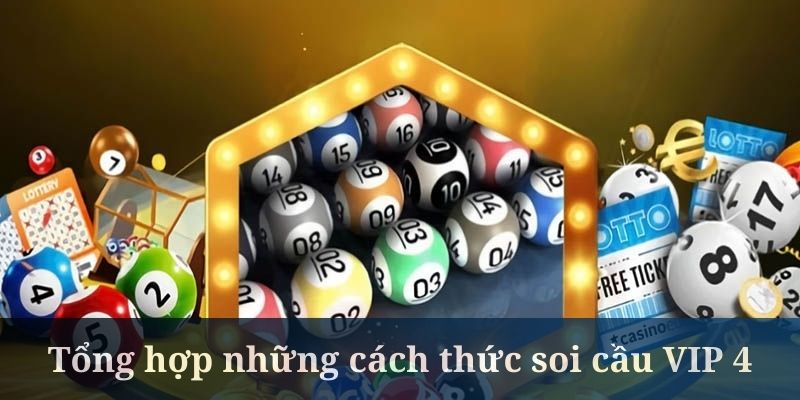 Soi Cầu Vip 4 Số bắt từ số đề là kỹ thuật được nhiều người áp dụng